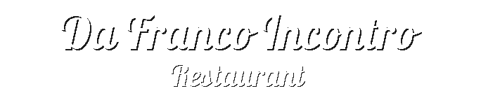 Da Franco Incontro Italian Restaurant